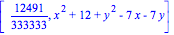 [12491/333333, x^2+12+y^2-7*x-7*y]